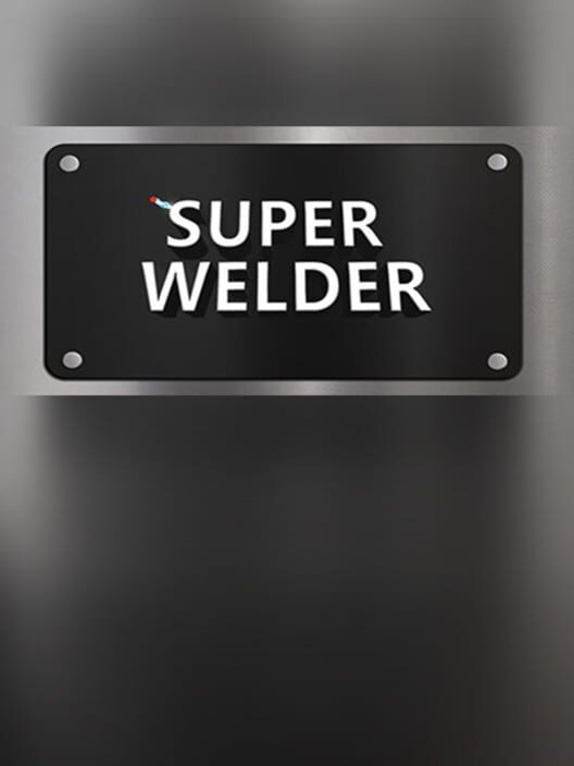 Super Welder