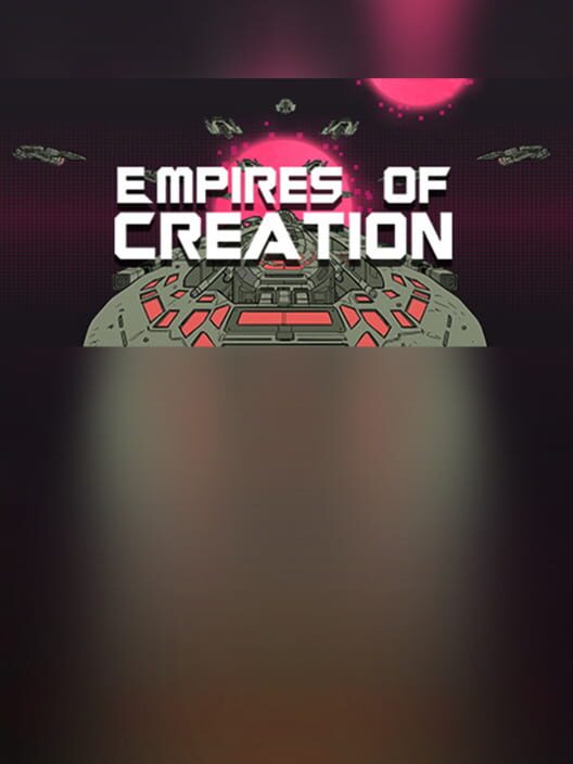 Empires of Creation