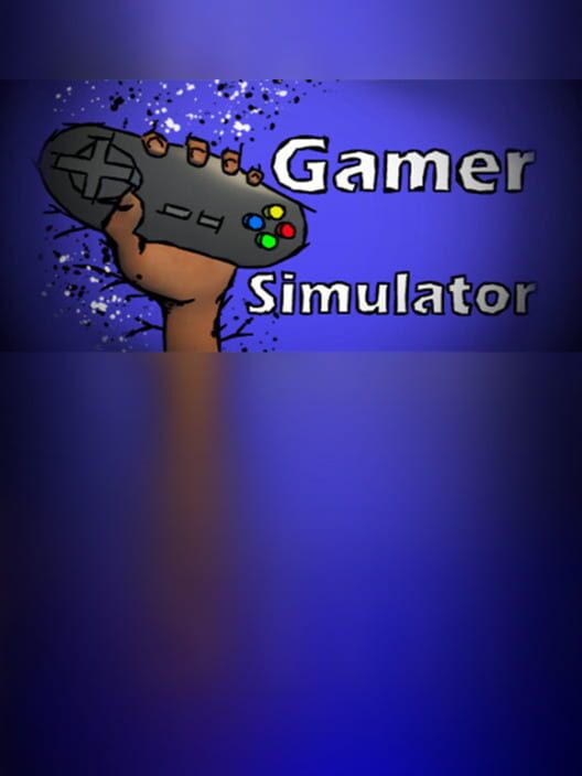 Gamer Simulator