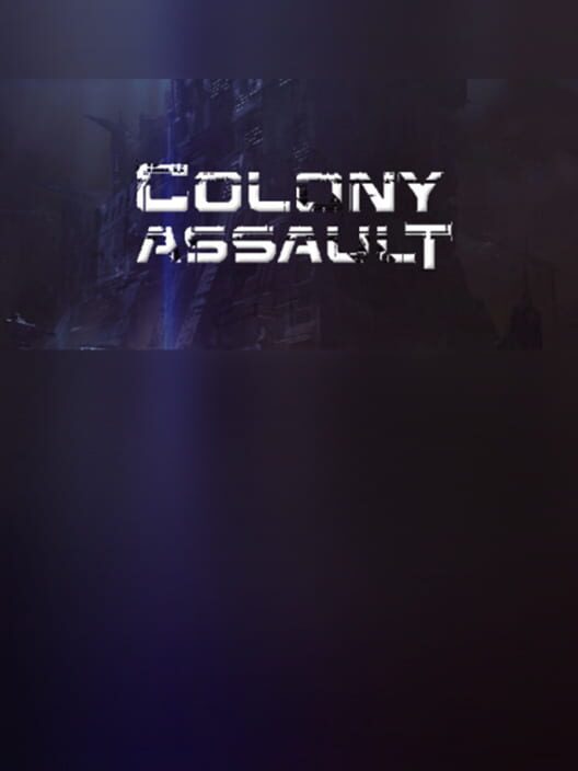 Colony Assault