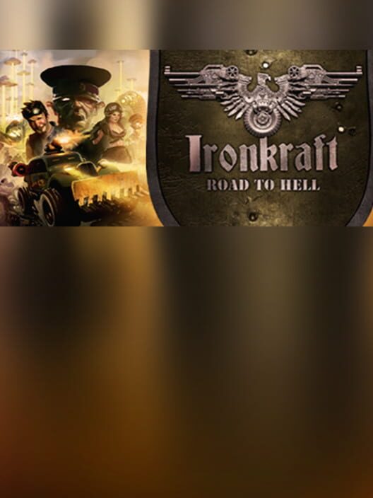 Ironkraft: Road to Hell