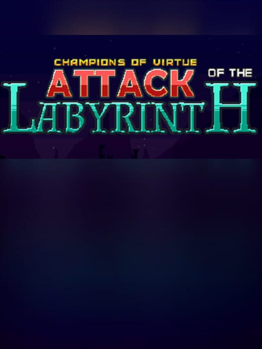 Attack of the Labyrinth +