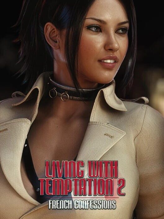 Living with Temptation 2: French Confessions