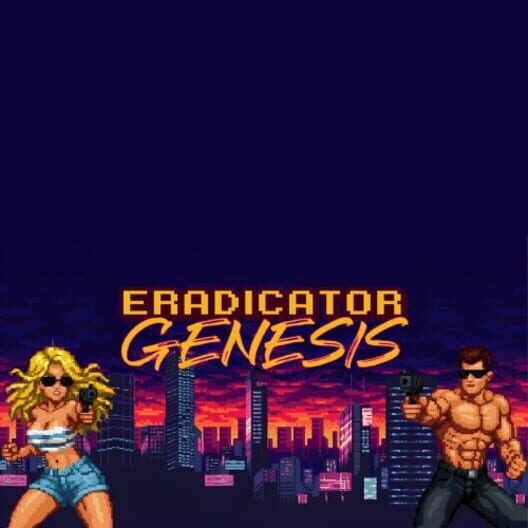 Eradicator Genesis