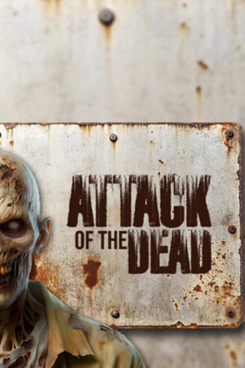 Attack of The Dead