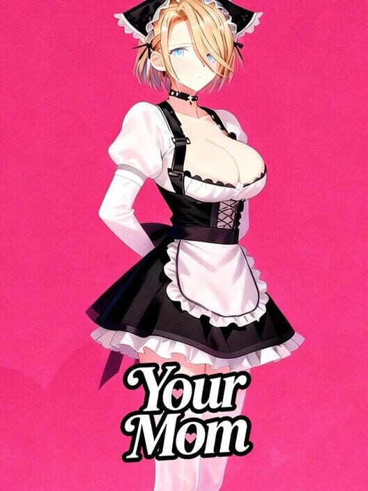 Your Mom