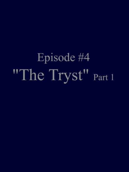 Ambition Episode 4: The Tryst Part 1