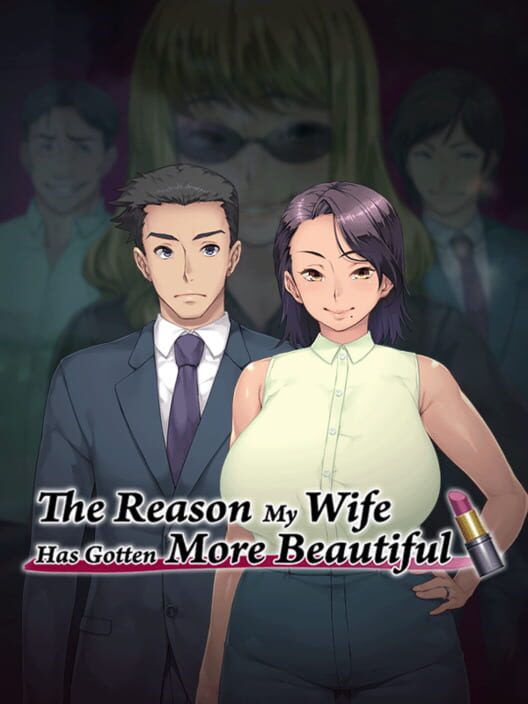 The Reason My Wife Has Gotten More Beautiful