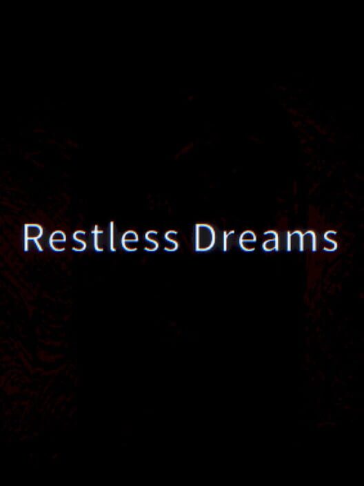 Restless Dreams