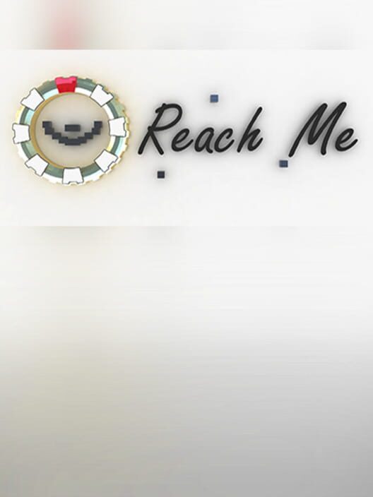 Reach Me