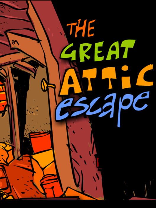 The Great Attic Escape