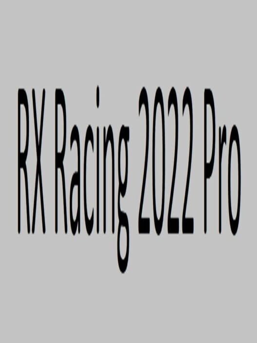 RX Racing 2022 Pro