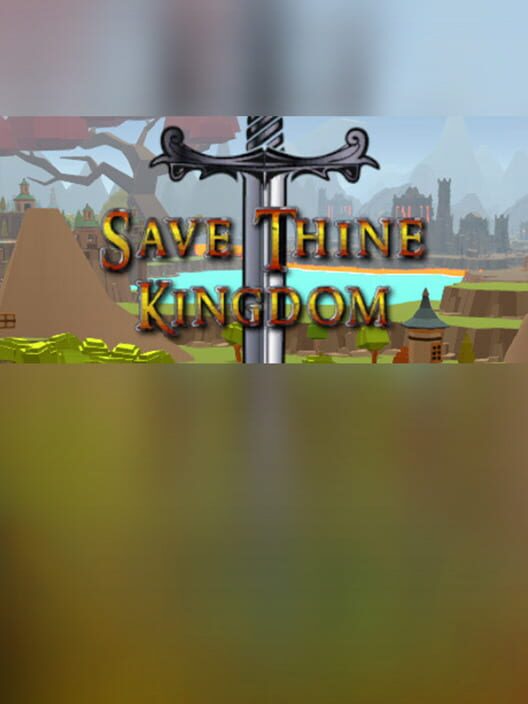 Save Thine Kingdom