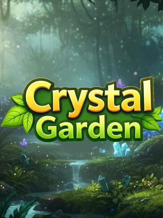 Crystal Garden