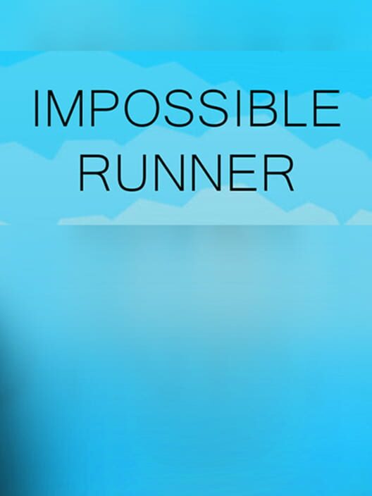 Impossible Runner