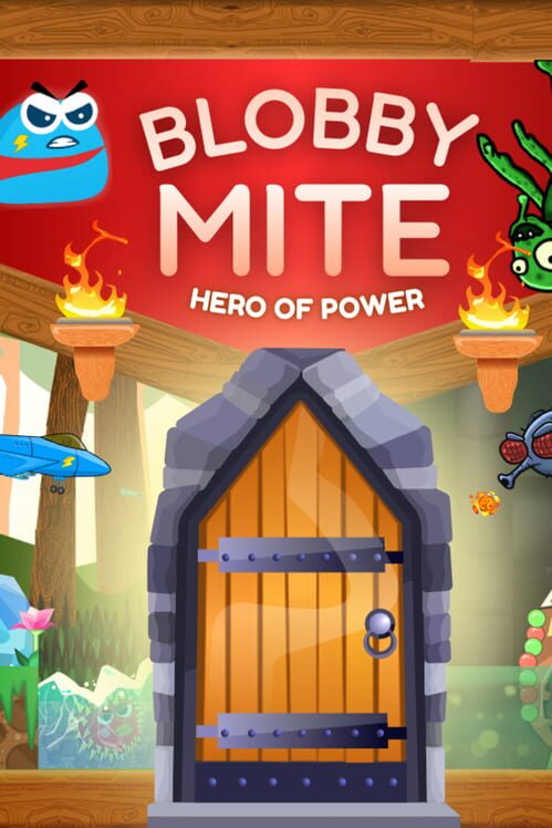Blobbymite: Hero of Power