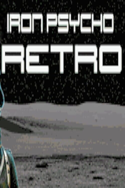 Iron Psycho: Retro
