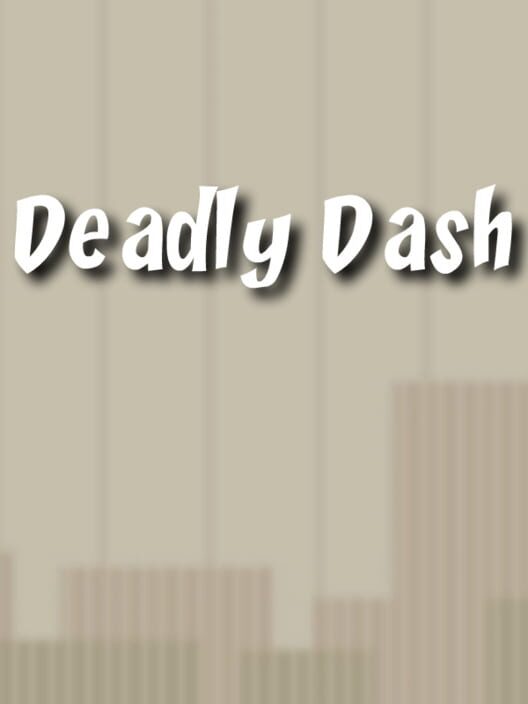 Deadly Dash