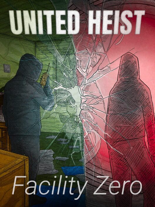 United Heist: Facility Zero