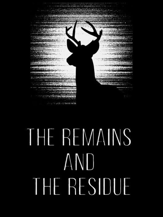 The Remains and The Residue