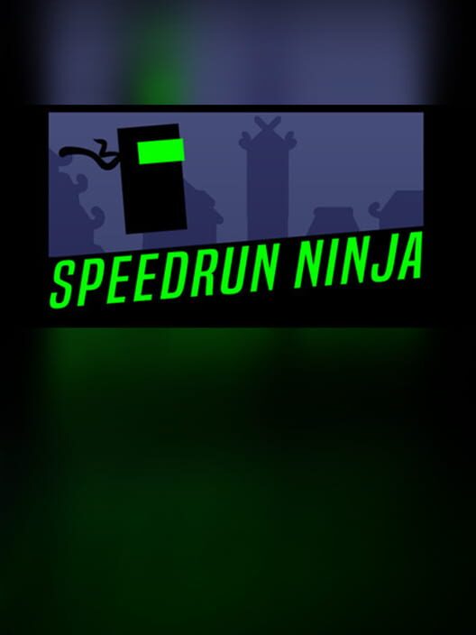 Speedrun Ninja