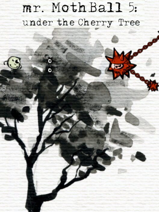 Mr. Mothball 5: Under the Cherry Tree