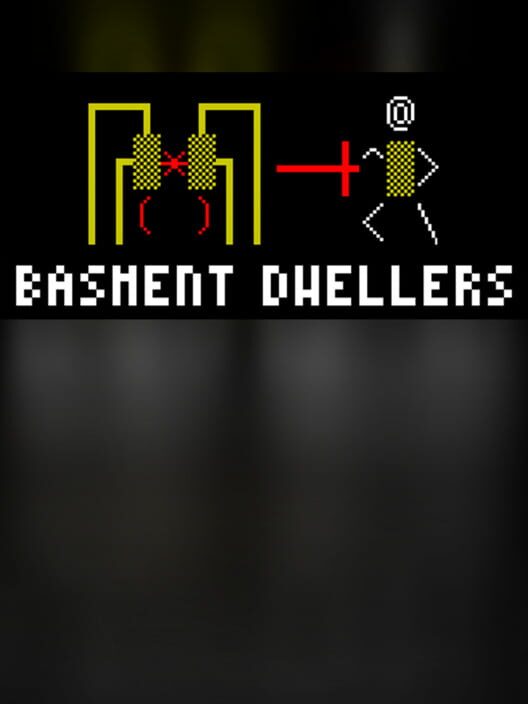 Basment Dwellers