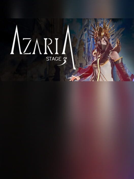 Stage 3: Azaria