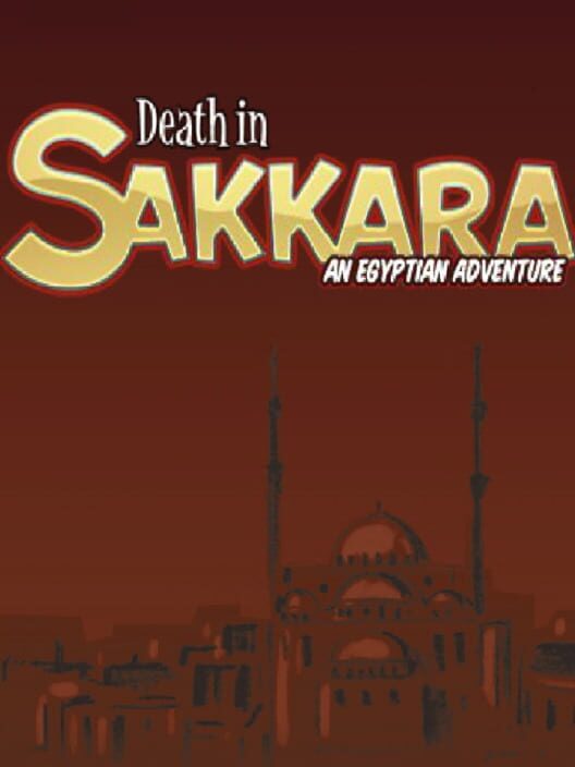 Death in Sakkara: An Egyptian Adventure
