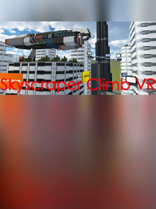 Skyscraper Climb VR