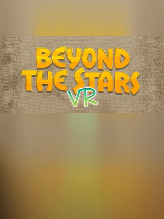 Beyond the Stars VR