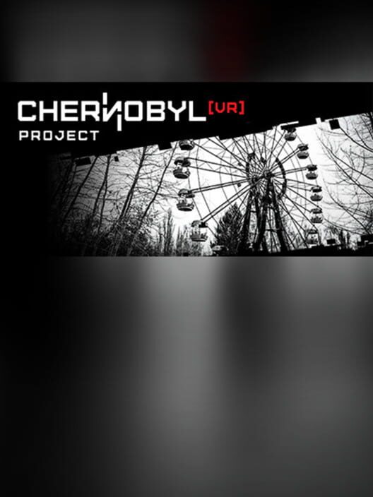 Chernobyl VR Project