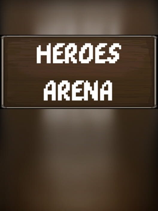 Heroes Arena