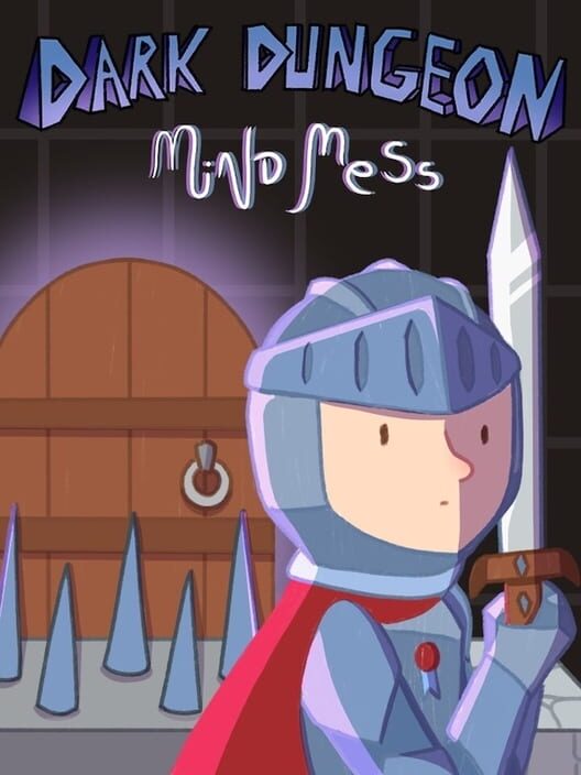 Dark Dungeon Mind Mess