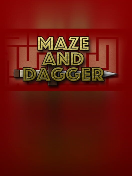 Maze and Dagger