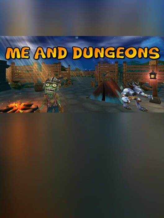 Me and Dungeons