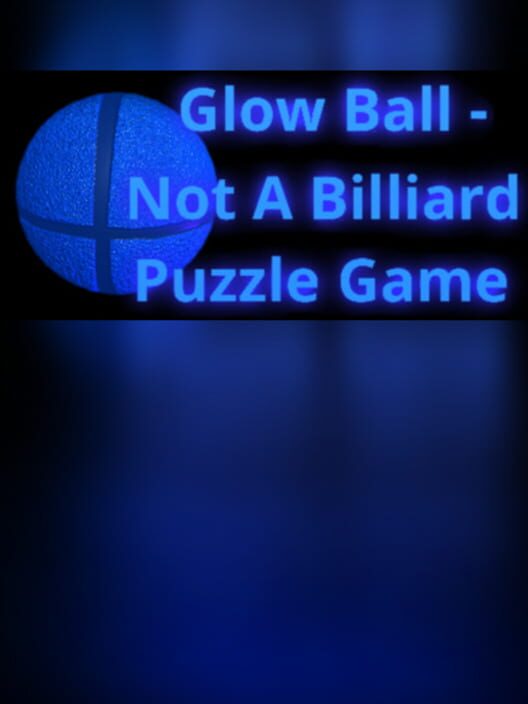 Glow Ball: Not a Billiard Puzzle Game