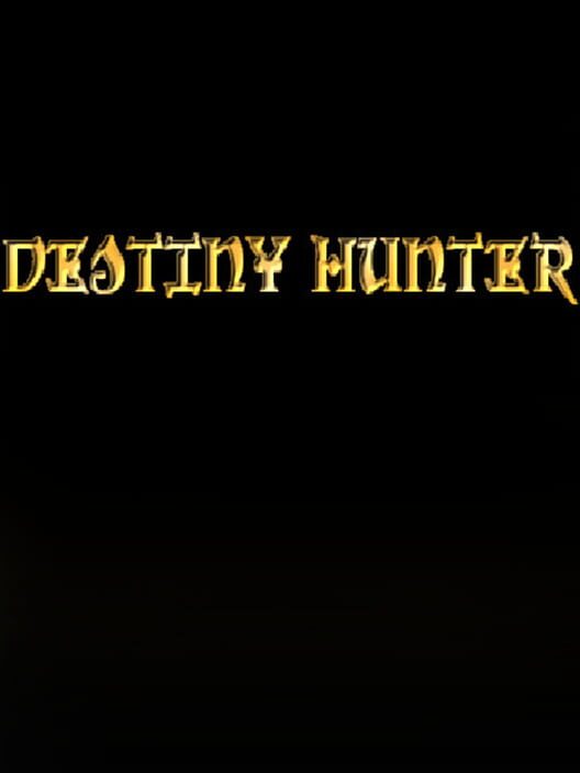 Destiny Hunter