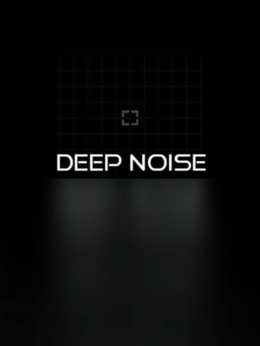 Deep Noise