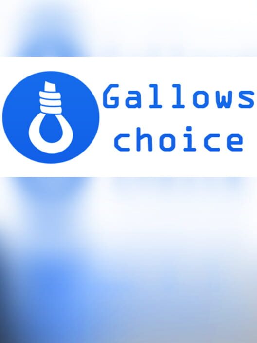 Gallows Choice