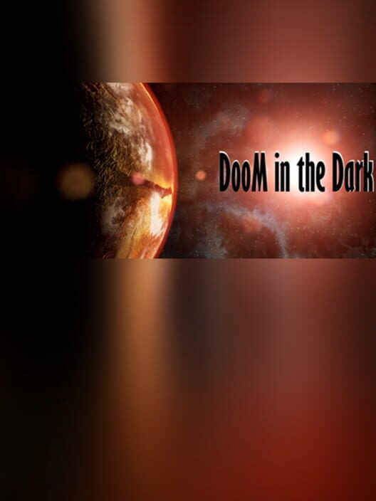 DooM in the Dark