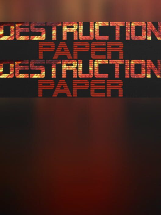 Destruction Paper
