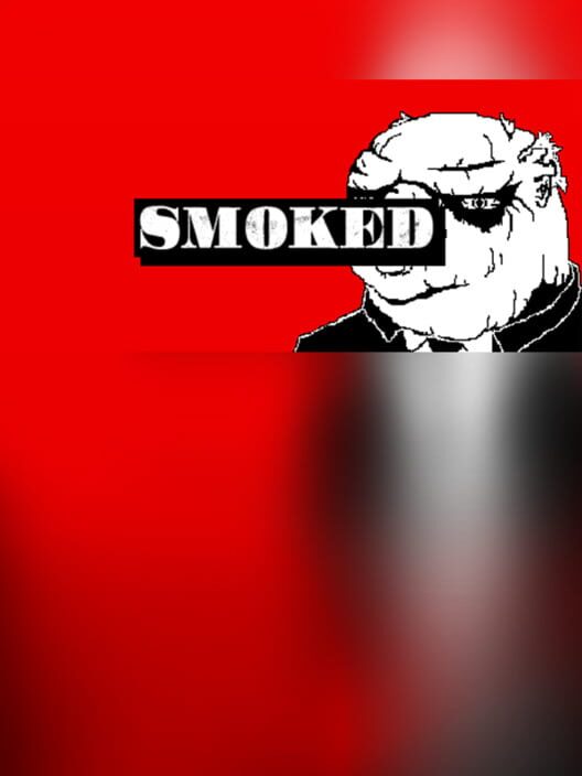 Smoked