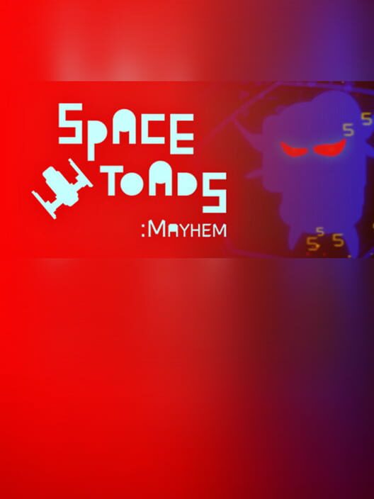 Space Toads Mayhem