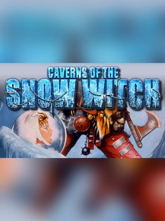 Fighting Fantasy Classics: Caverns of the Snow Witch