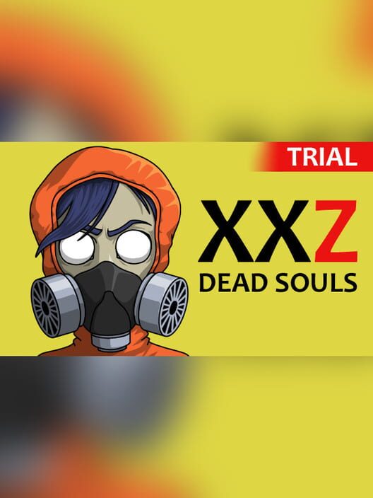 XXZ: XXL - Dead Souls Trial