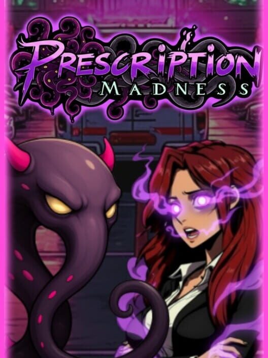 Prescription: Madness