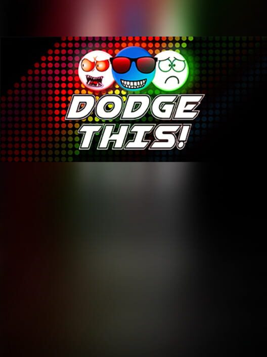 Dodge This!
