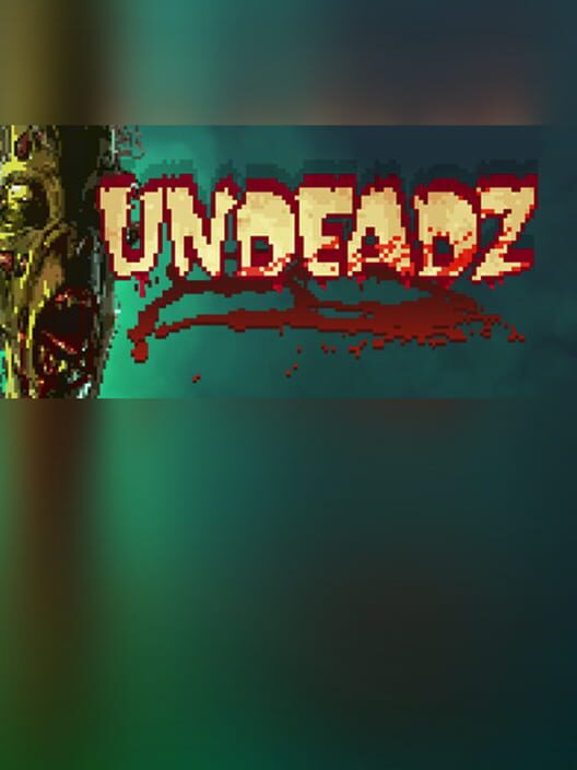 Undeadz!