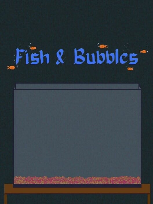 Fish & Bubbles